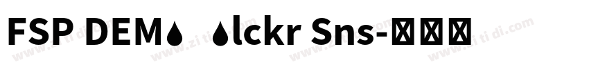 FSP DEMO   Blckr Sns字体转换